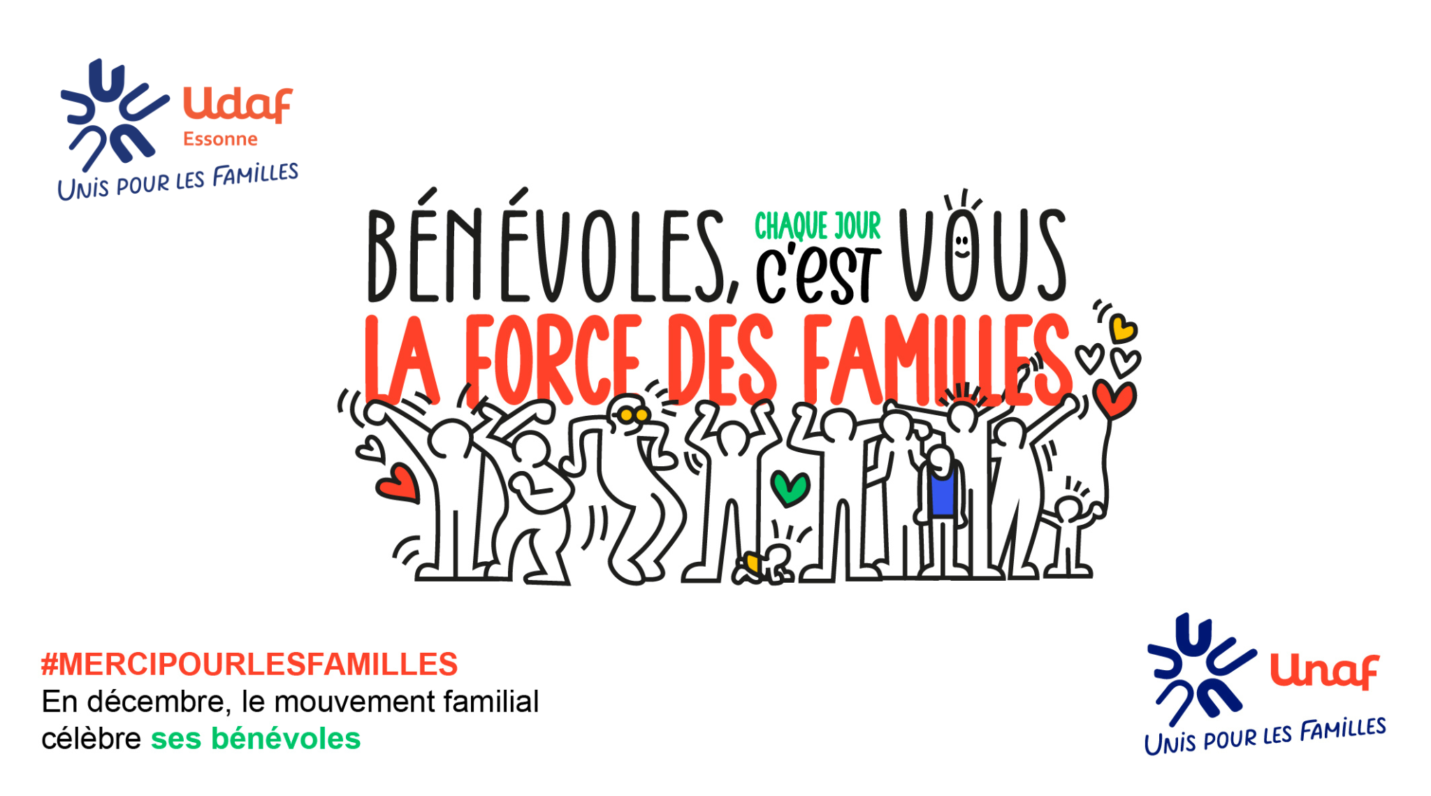 Bénévole, chaque jour c'est vous la force des familles.