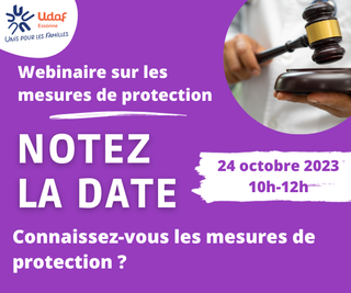 Notez la date du prochain webinaire sur les mesures de protection qui se déroulera le 24 octobre 2023 de 10h à 12h.