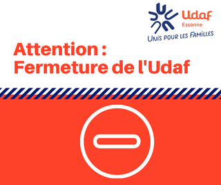 Fermeture de l'Udaf